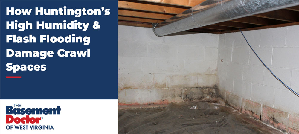 Huntington Crawl Space Damage by Rain, Flooding and Humidity.
